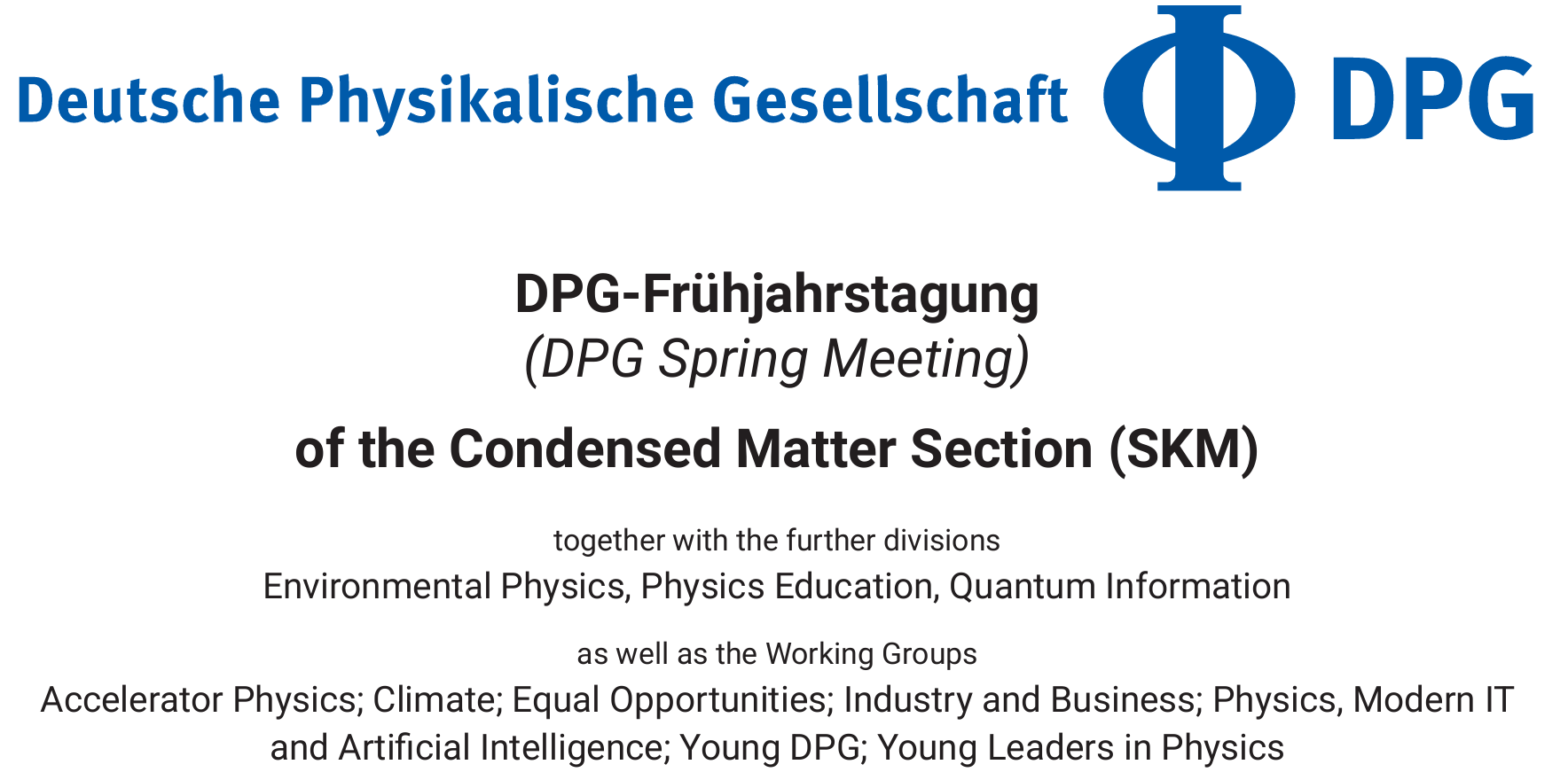 Deutsche Physikalische Gesellschaft (DPG) meeting of the Condensed Matter Section